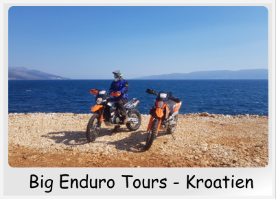 Big Enduro Tours - Kroatien